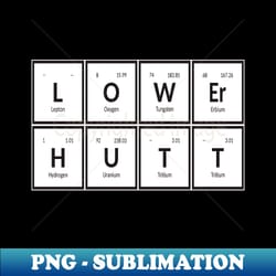 element of lower hutt city - sublimation-ready png file - vibrant and eye-catching typography