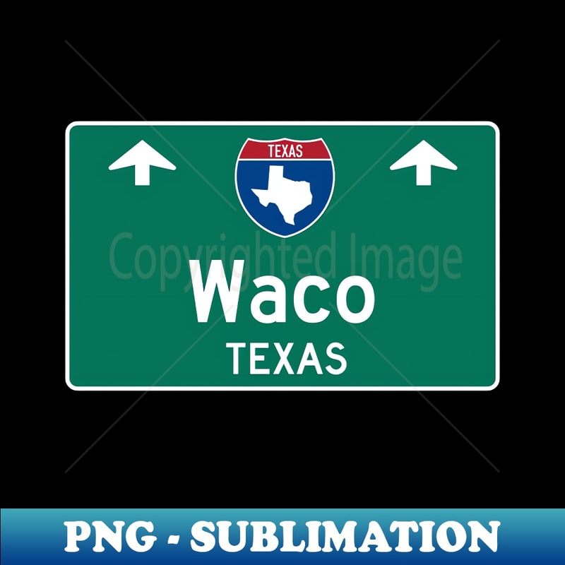 Waco Advertisement. Sign Example Waco Texas Highway Guide Sign - Sublimation-Ready PNG File - | Inspire ...