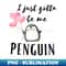 HR-36373_I Just gotta be me penguin - Funny Penguin Quote 5177.jpg