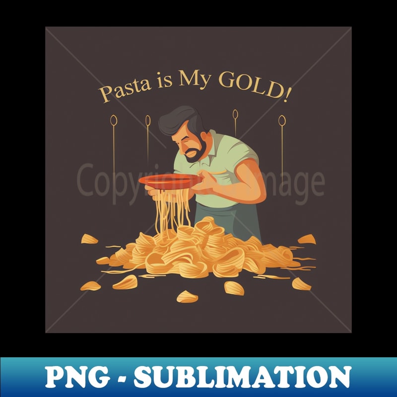 MI-56644_Pasta is my Gold 9778.jpg