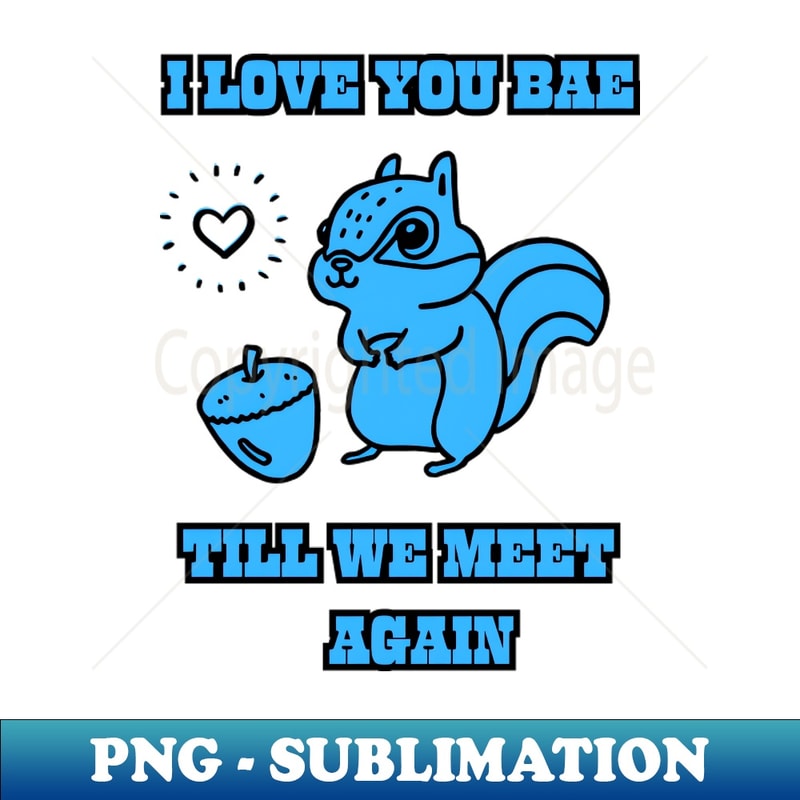 UO-37057_I love you babe honey till we meet talk again you can feel my heart 4525.jpg