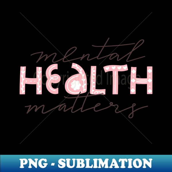 QW-42051_Mental health matters inspirational lettering phrase Depression quote 2891.jpg