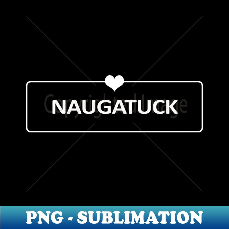 Naugatuck - Instant PNG Sublimation Download