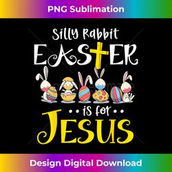 Silly Rabbit Easter Is for Jesus Bunny Face Mask Quarantined - Minimalist Sublimation Digital File - Chic, Bold, and Uncompromising