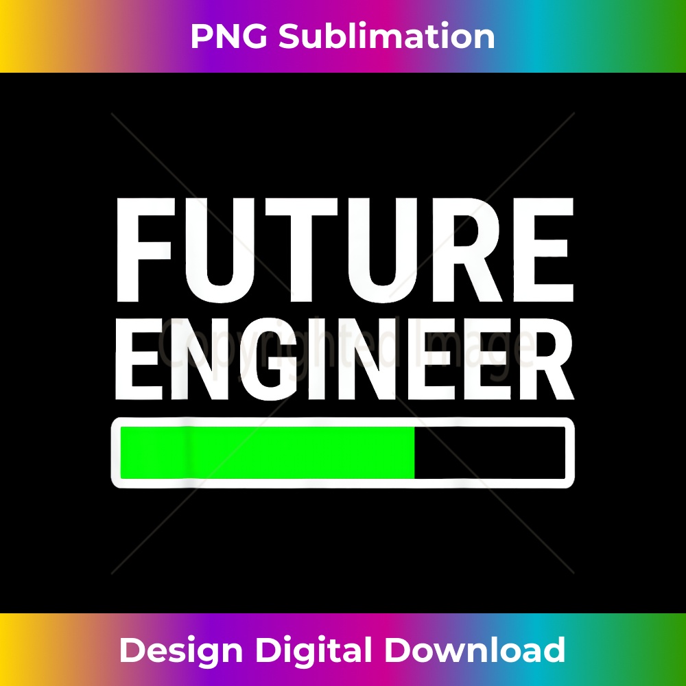 Future Engineer Loading Bar Cool Graduation - Vintage Sublimation PNG Download