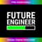 Future Engineer Loading Bar Cool Graduation - Vintage Sublimation PNG Download