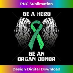 Organ Donation - Be A Hero Be An Organ Donor