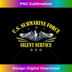 U.S Submarines Forces Silent Service Patriotic Veterans Day Tank Top - Artistic Sublimation Digital File