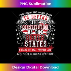 US Military Veteran Oath T-Shirts To Defend The Constitution - PNG Sublimation Digital Download