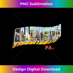 Allentown Pennsylvania PA Retro Vintage - Instant Sublimation Digital Download