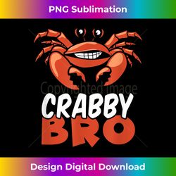 Funny Crabby Brother For Crab Lovers - Digital Sublimation Download File