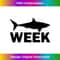 Week of Shark Funny Sharks Great Discovery Time 3 - Unique Sublimation PNG Download