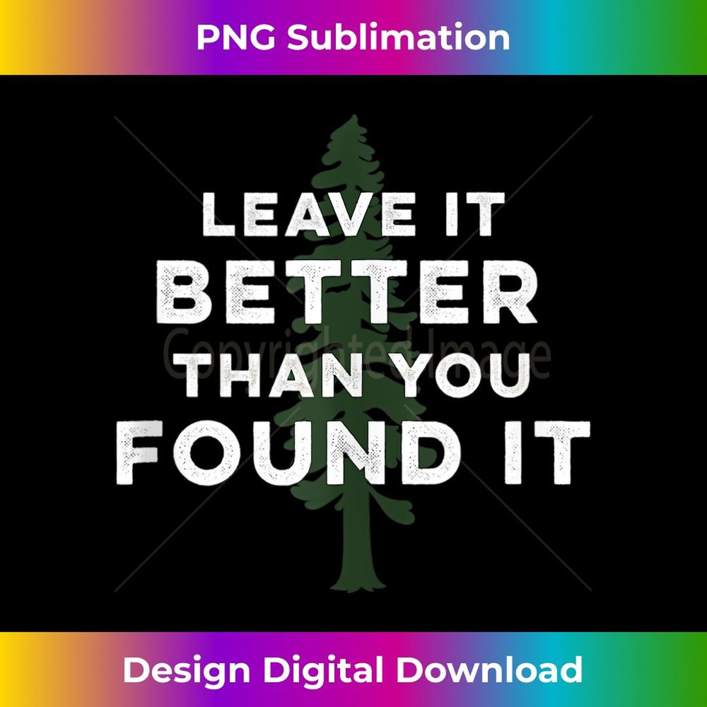 Leave It Better Than You Found It Retro USA Camping 1 - Digital Sublimation Download File
