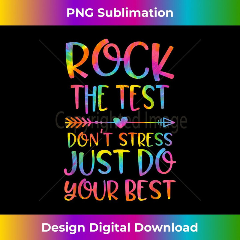Rock the Test Don't Stress Testing Day Teacher Student 1 - PNG Transparent Sublimation File