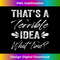 That's A Terrible Idea What Time 2 - Retro PNG Sublimation Digital Download