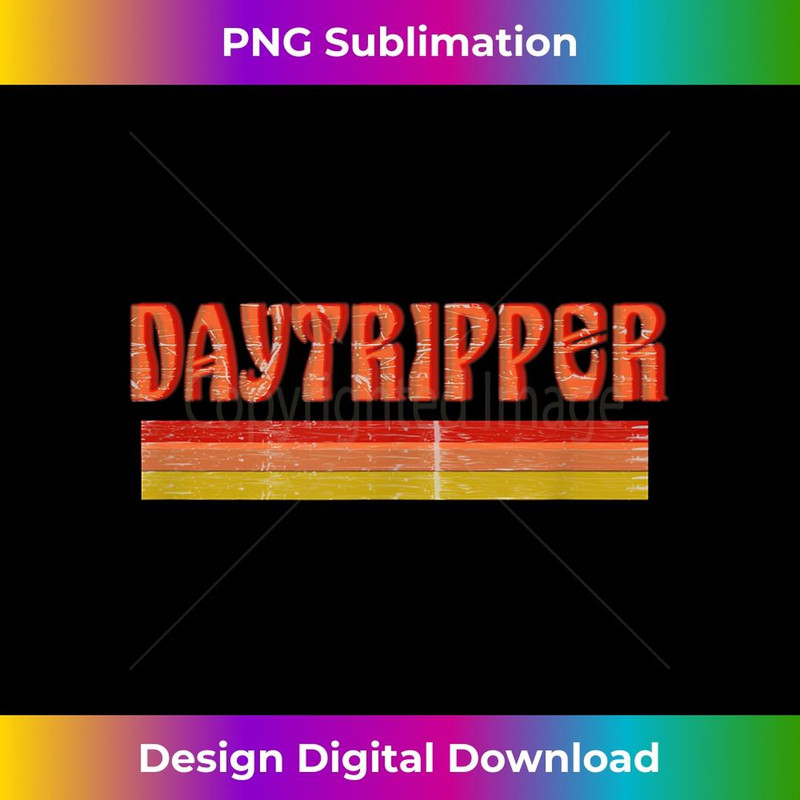 Vintage 1970 DAYTRIPPER T SHIRT 2 - Professional Sublimation Digital Download
