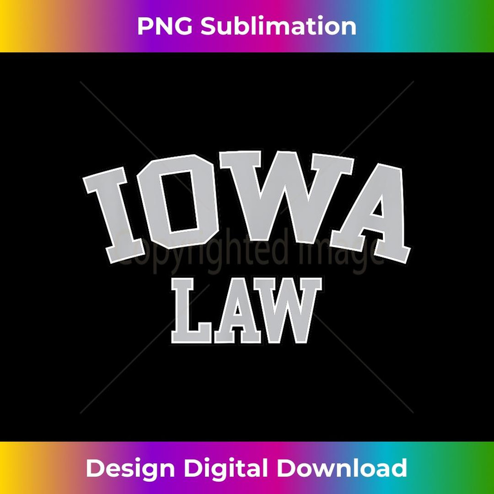 Iowa Lawyer, Attorney Bar Graduate School Law - Stylish Sublimation Digital Download
