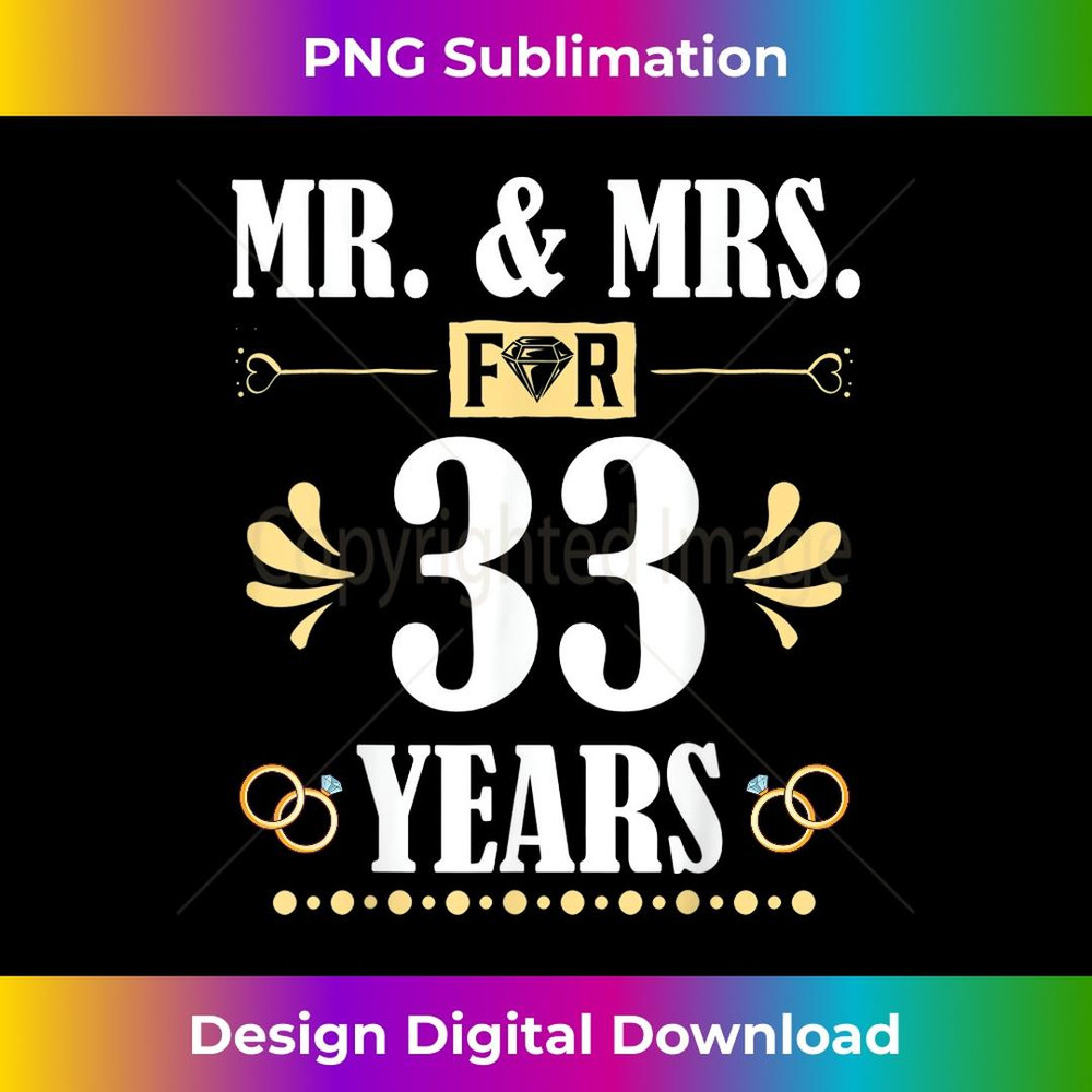 Mr. & Mrs. For 33 Years 33th Wedding Anniversary Matching 1 - High-Quality PNG Sublimation Download