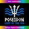 Poseidon Trident T Shirt Greek Gods Lord Of The Sea 1 - Unique Sublimation PNG Download