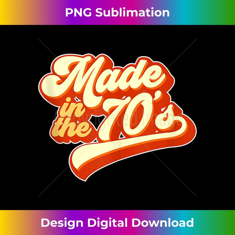 Made in the 70s Retro 1 - Sublimation-Ready PNG File