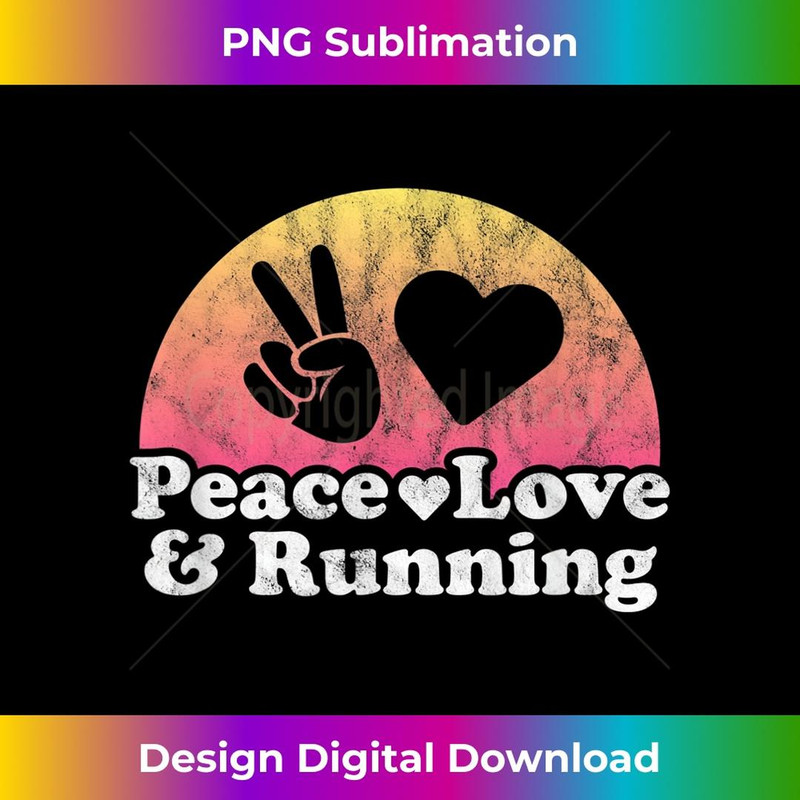 Peace Love and Running Runner 1 - Exclusive PNG Sublimation Download