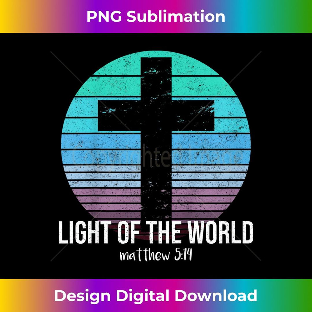 Light Of The World Christian Matthew 514 Bible 1 - Artistic Sublimation Digital File