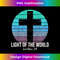Light Of The World Christian Matthew 514 Bible 1 - Artistic Sublimation Digital File