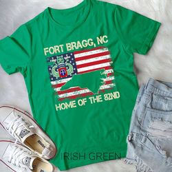 fort bragg nc home of the 82nd airborne tshirt, veterans day unisex t-shirt