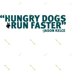 hungry dogs run faster