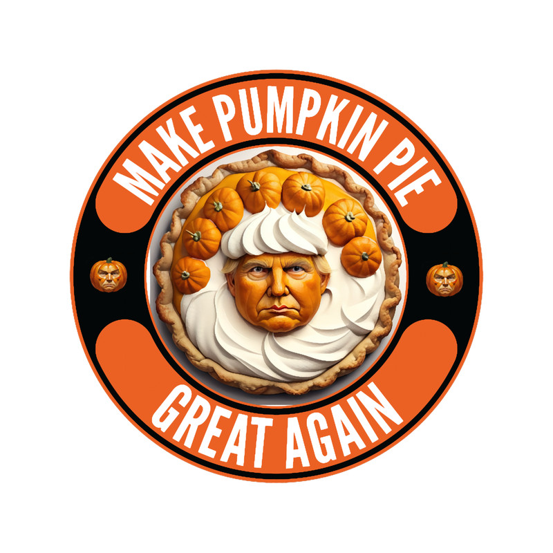Make Pumpkin Pie Great Again! - (i).png