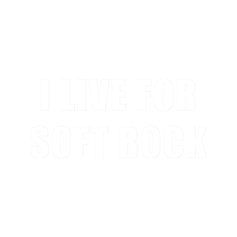 I Live For Soft Rock.png