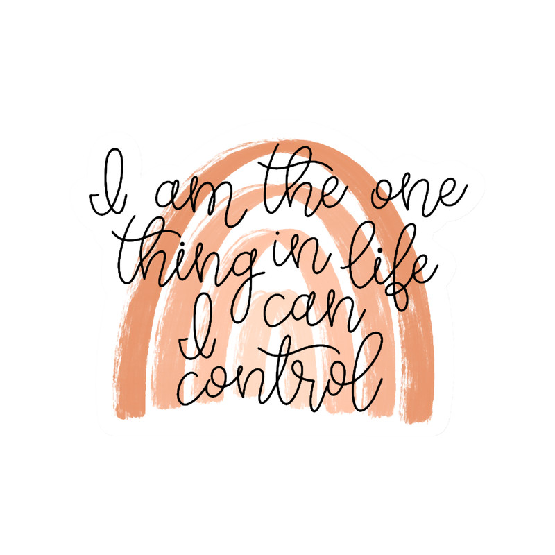 one thing in life i can control.png