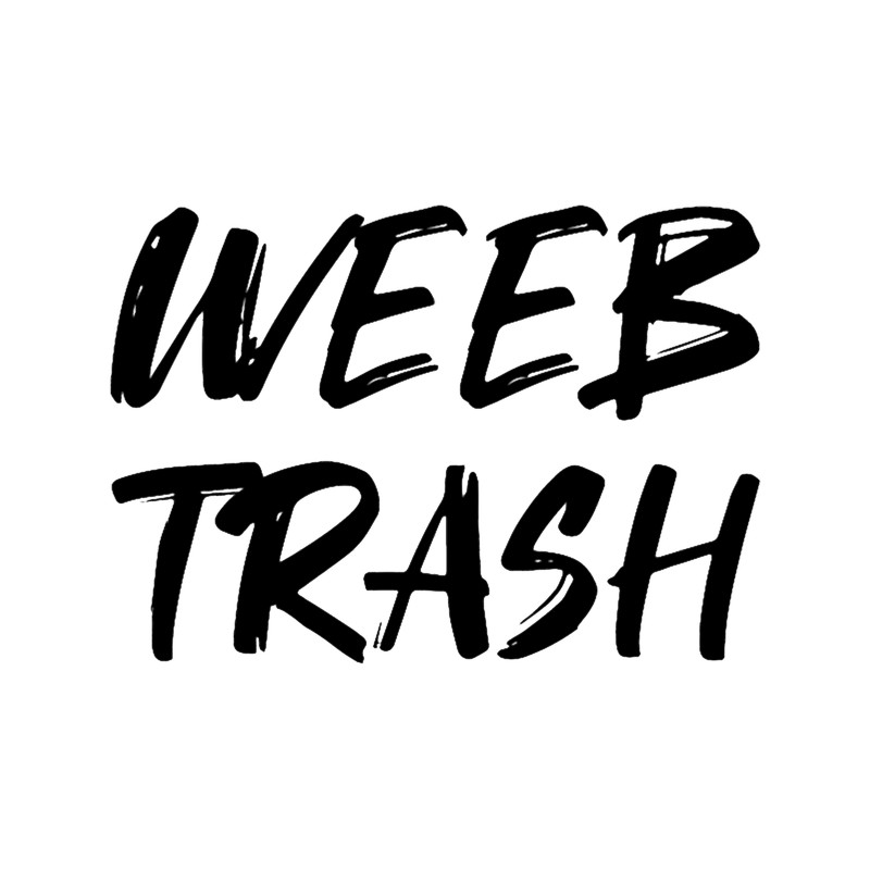 WEEB TRASH Brush Style (black version).png