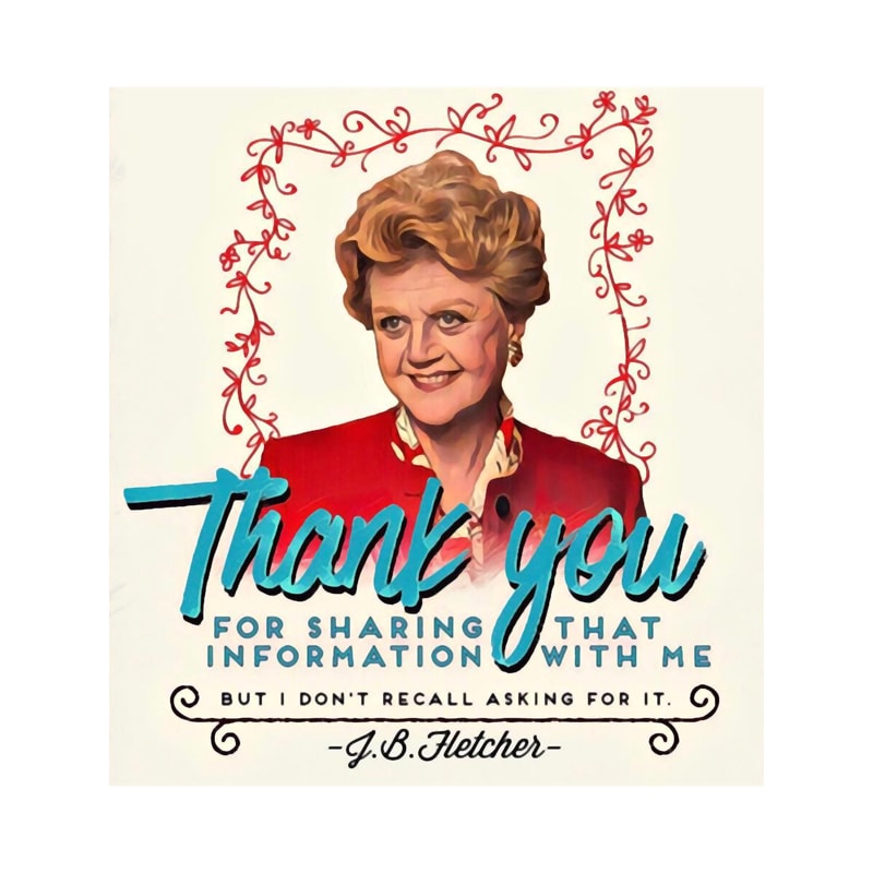 Jessica Fletcher Doesn_t Need Your Input.png