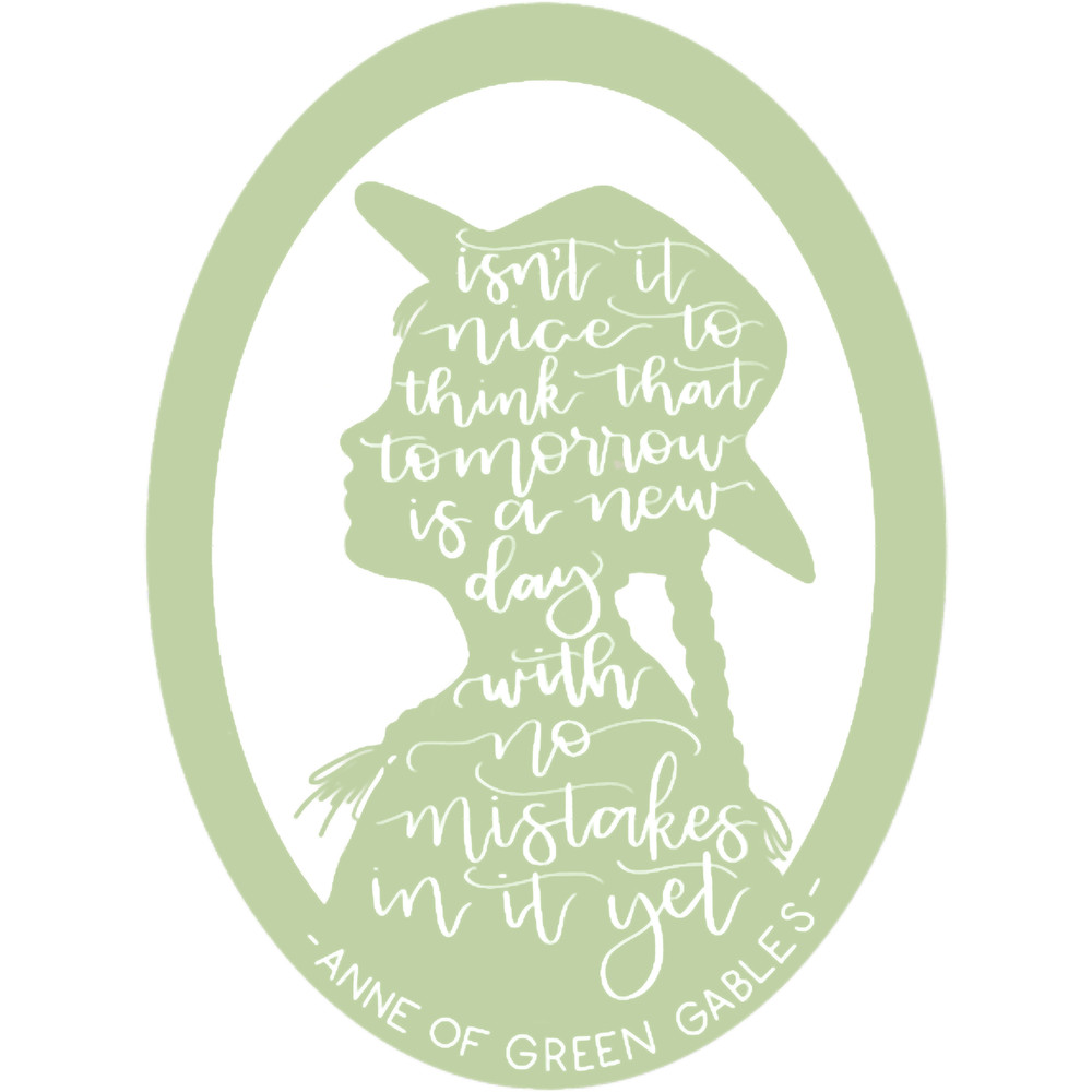 Anne of Green Gables Quote .png