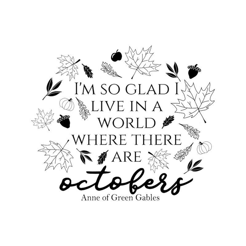 Anne of Green GablesAnne with an E October Quote.png