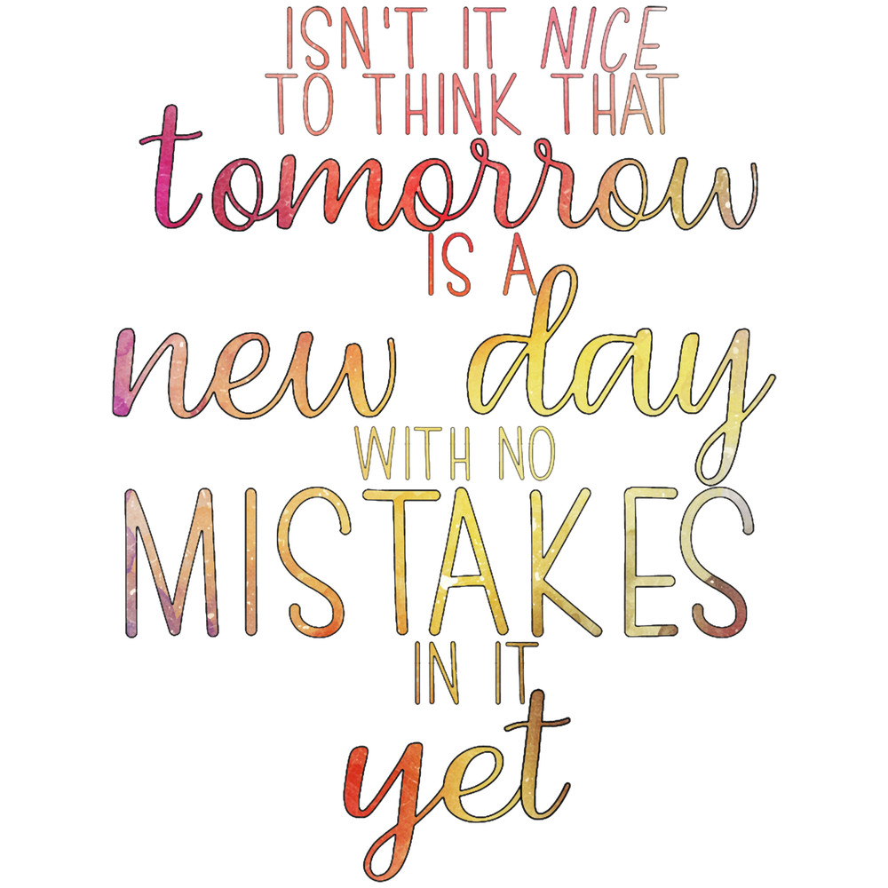 Anne of Green Gables-Inspired Tomorrow Is A New Day.png