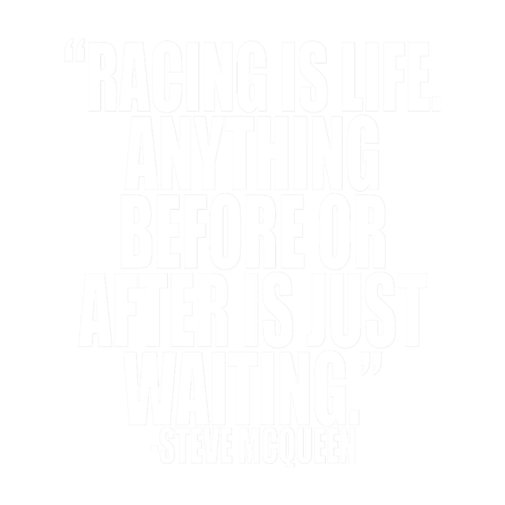 Steve McQueen - Racing is Life .png