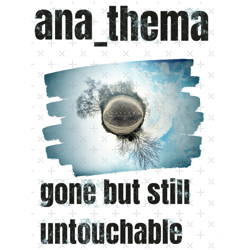 Anathema. Gone But Still Untouchable. Alternative colouring..png