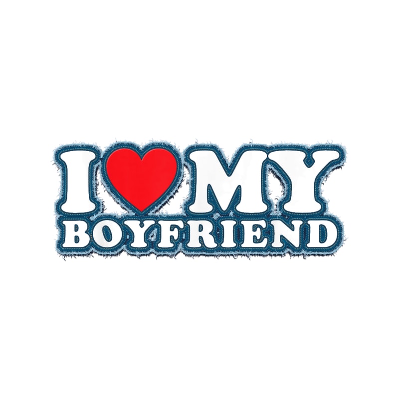 I Heart My Boyfriend I Love My Boyfriend - BF Edition.png