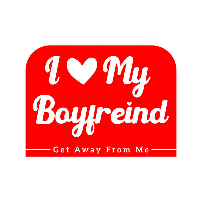 i love my boyfreind , valentine, i heart my boyfreind.png