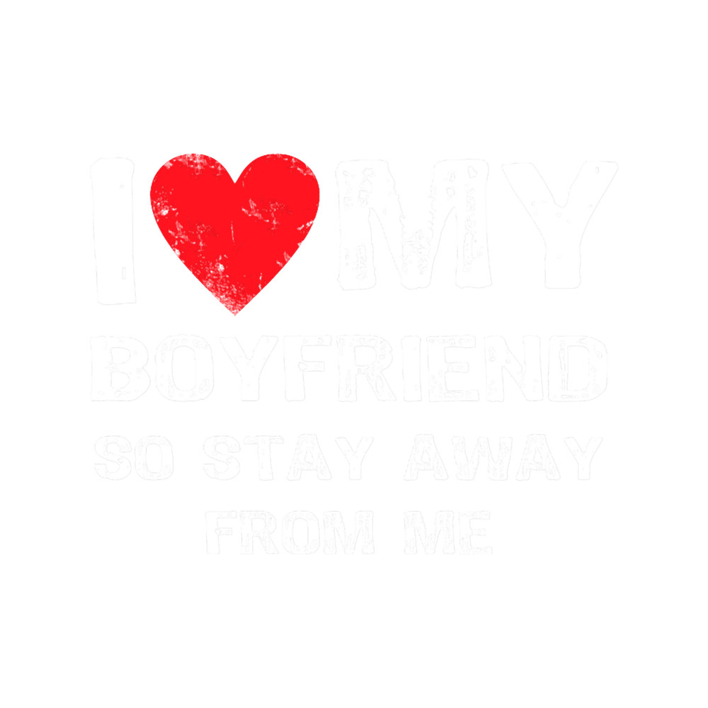 I Love My Boyfriend Funny (1).png
