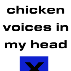 unborn chicken voices in my head