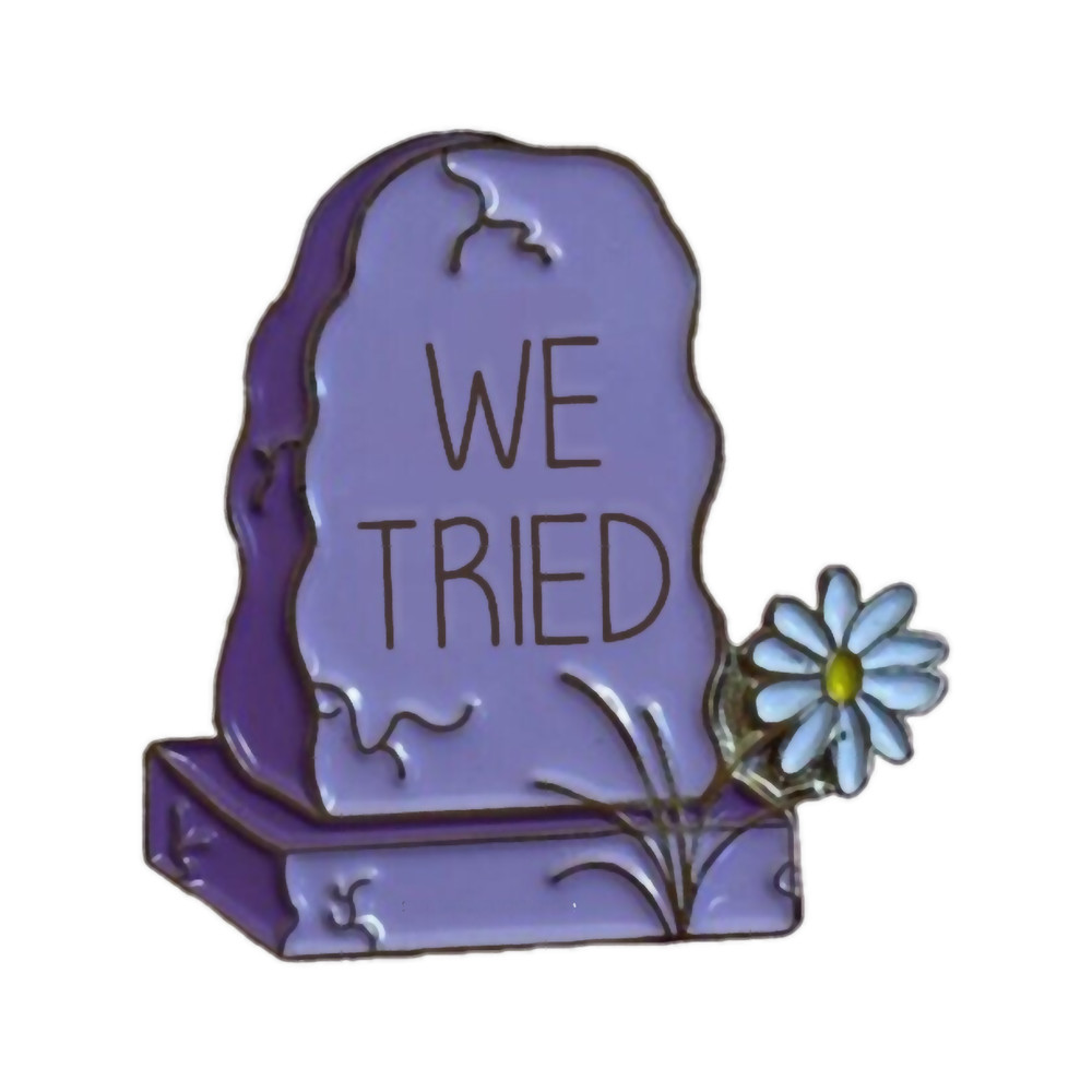We Tried Enamel Pin.png