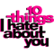 10 things i hate about you (10).png