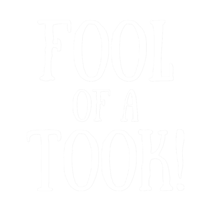 fool of a took! - white.png