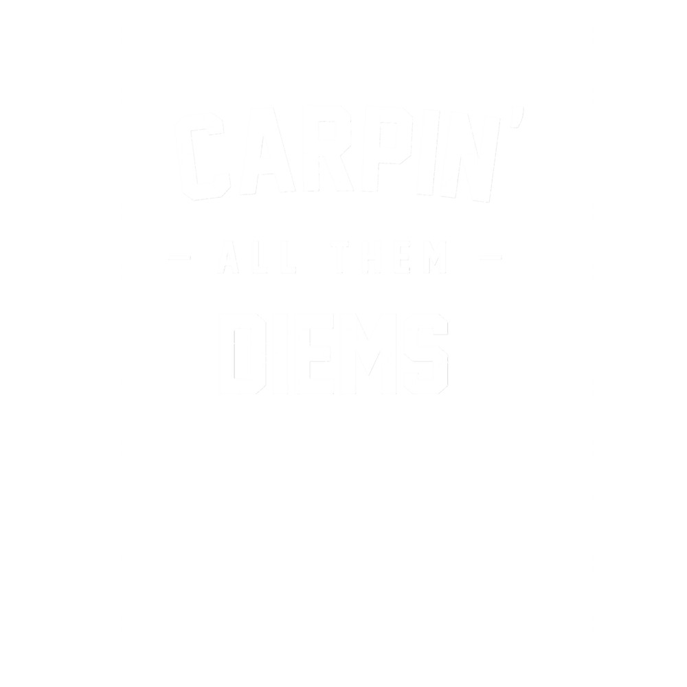 Carpin_ All Them Diems.png