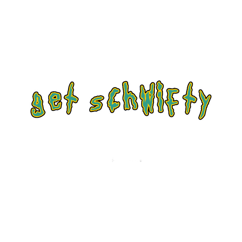 Get Schwifty .png