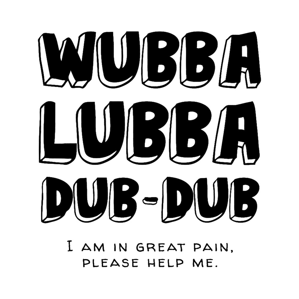 Wubba Lubba Dub-Dub! Black on White.png