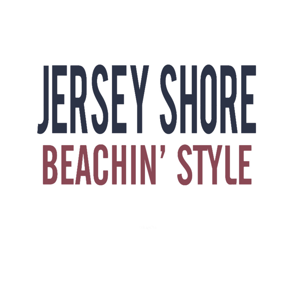 Jersey Shore Beachin_ Style.png